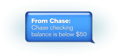 From Chase: Chase checking balance is below $50