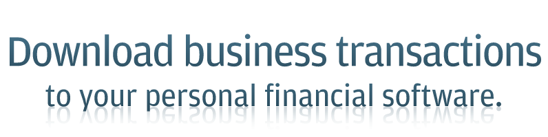 Download business transactions to your personal financial software.