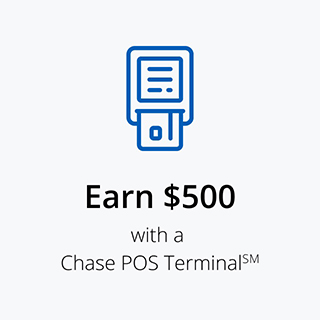 Earn $500 with a Chase POS Terminal℠