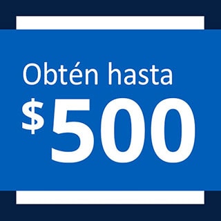 Aprender más, Obtén hasta $500