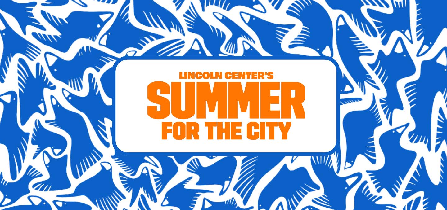 Lincoln Center's Summer for the City