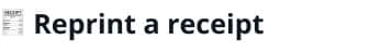 Reprint a receipt