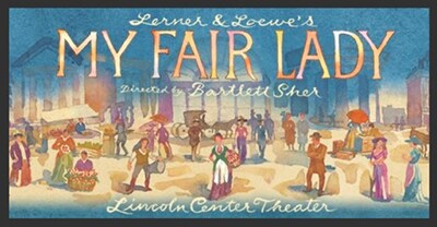 My Fair Lady Broadway Experience