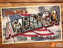 Giving Birth In America Giving Birth In America