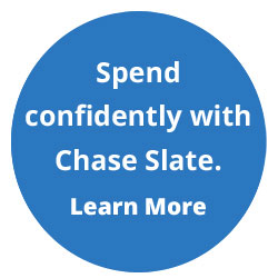 Chase Slate Visa Spend confidently with Chase Slate. Learn More.