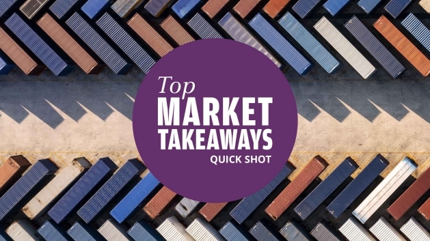Top Market Takeaways Quick Shot
