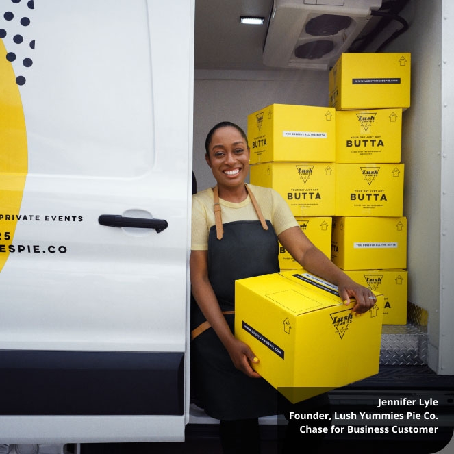 Jennifer Lyle Founder, Lush Yummies Pie Co. Chase for Business Customer