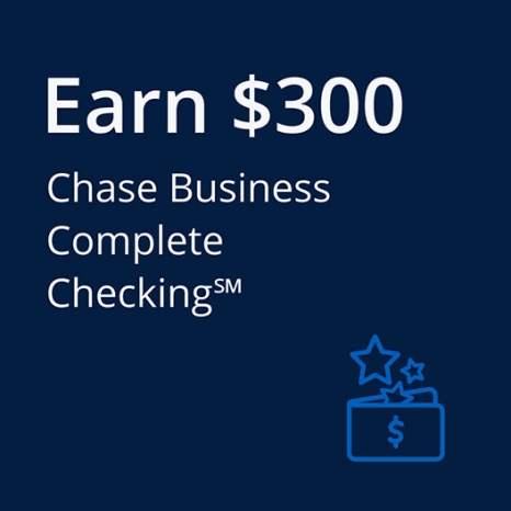 Earn $300 Chase Business Complete Checking℠